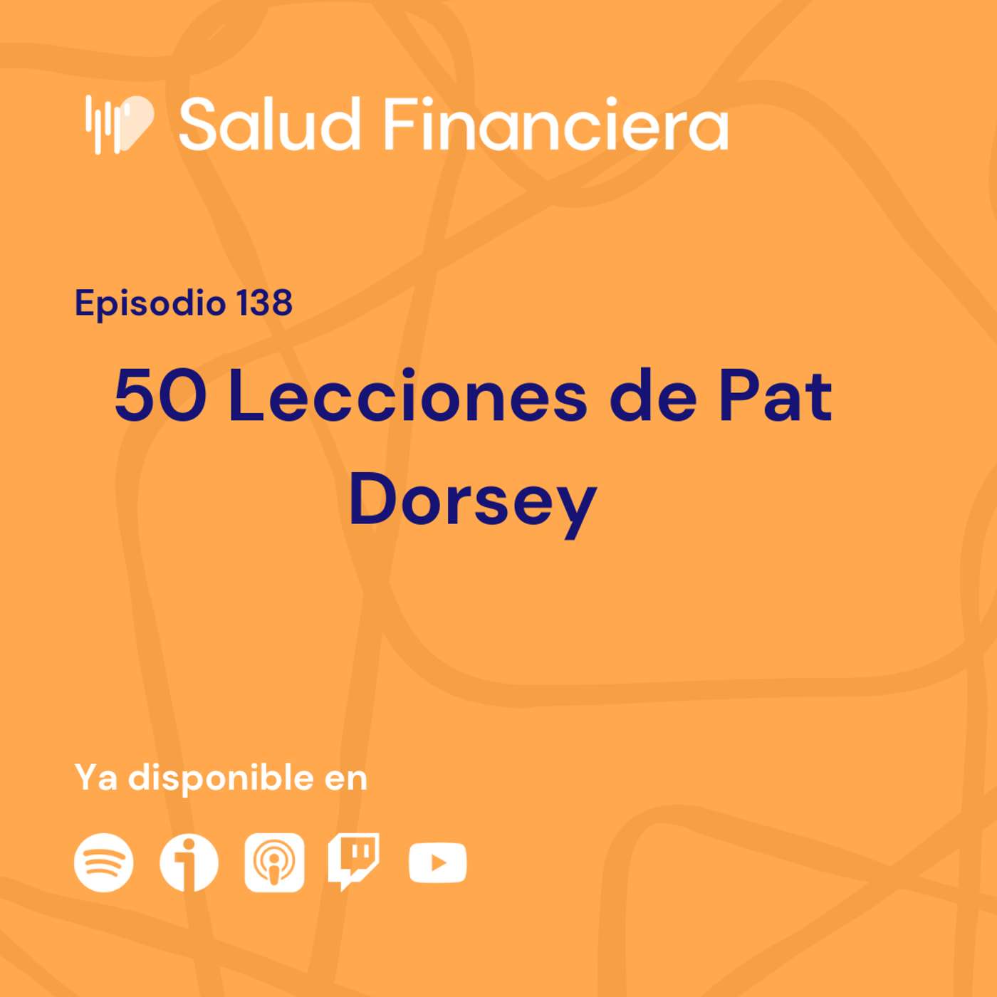 Salud Financiera #138: 50 Lecciones de Pat Dorsey