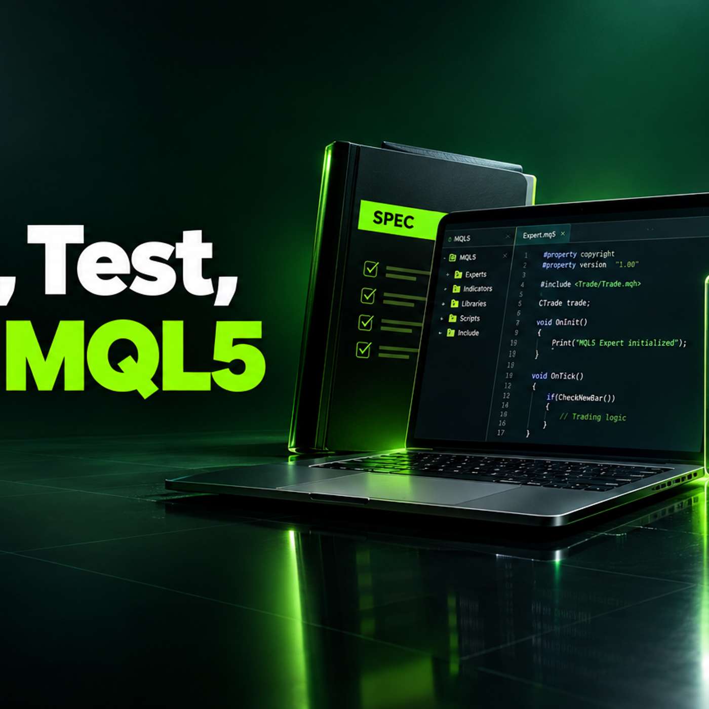 Hiring an MQL5 Developer: Spec, Source Code Ownership and Test Plan