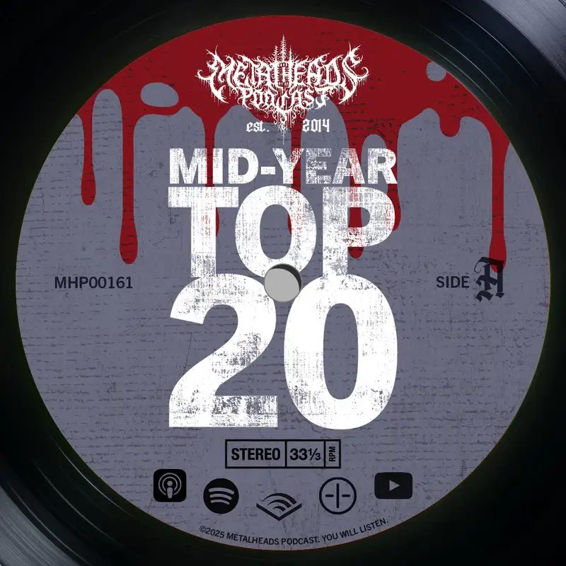 Metalheads Podcast Episode #161: 2025 Midyear Top 20