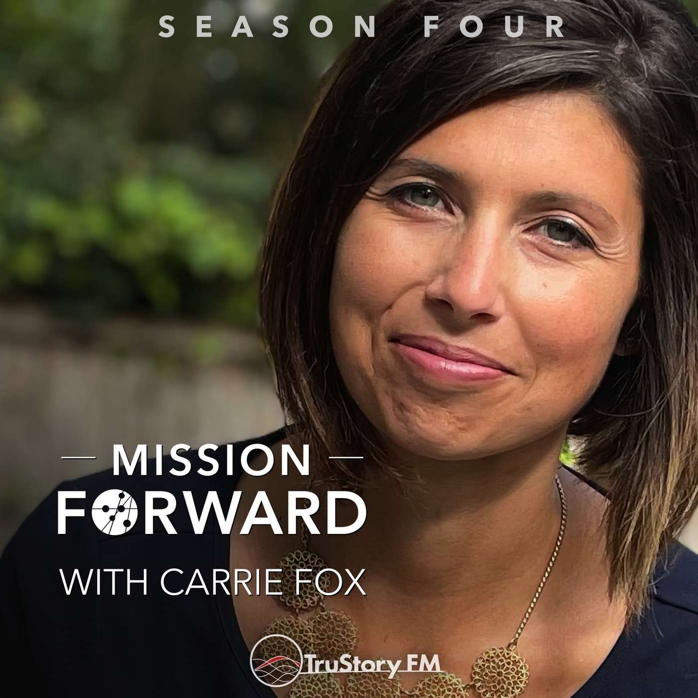 Mission Forward with Carrie Fox
