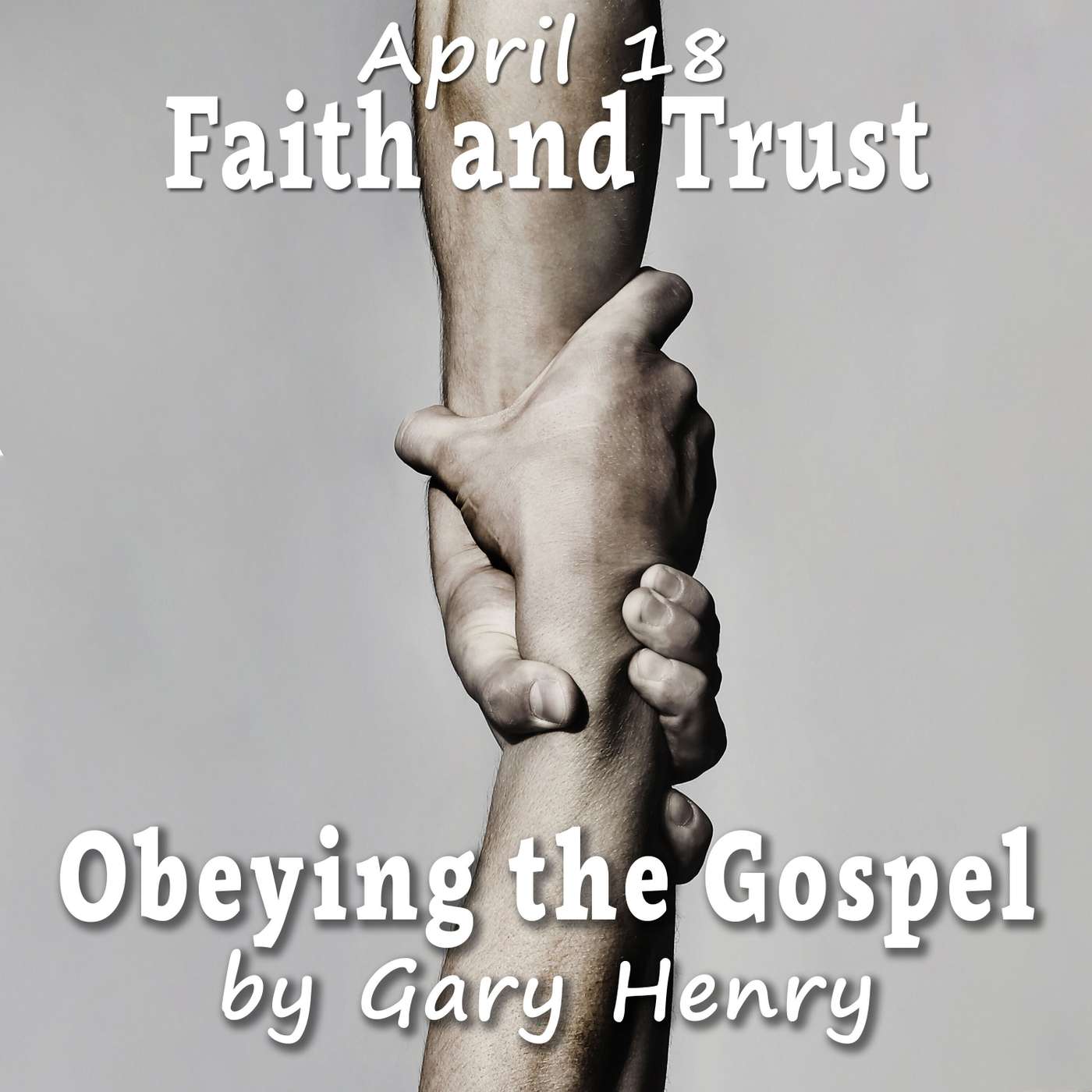 Faith and Trust (April 18)