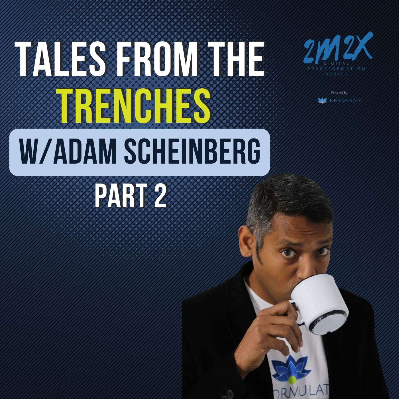 Tales from the Trenches w/Adam Scheinberg Pt.2 [Full Interview] episode artwork