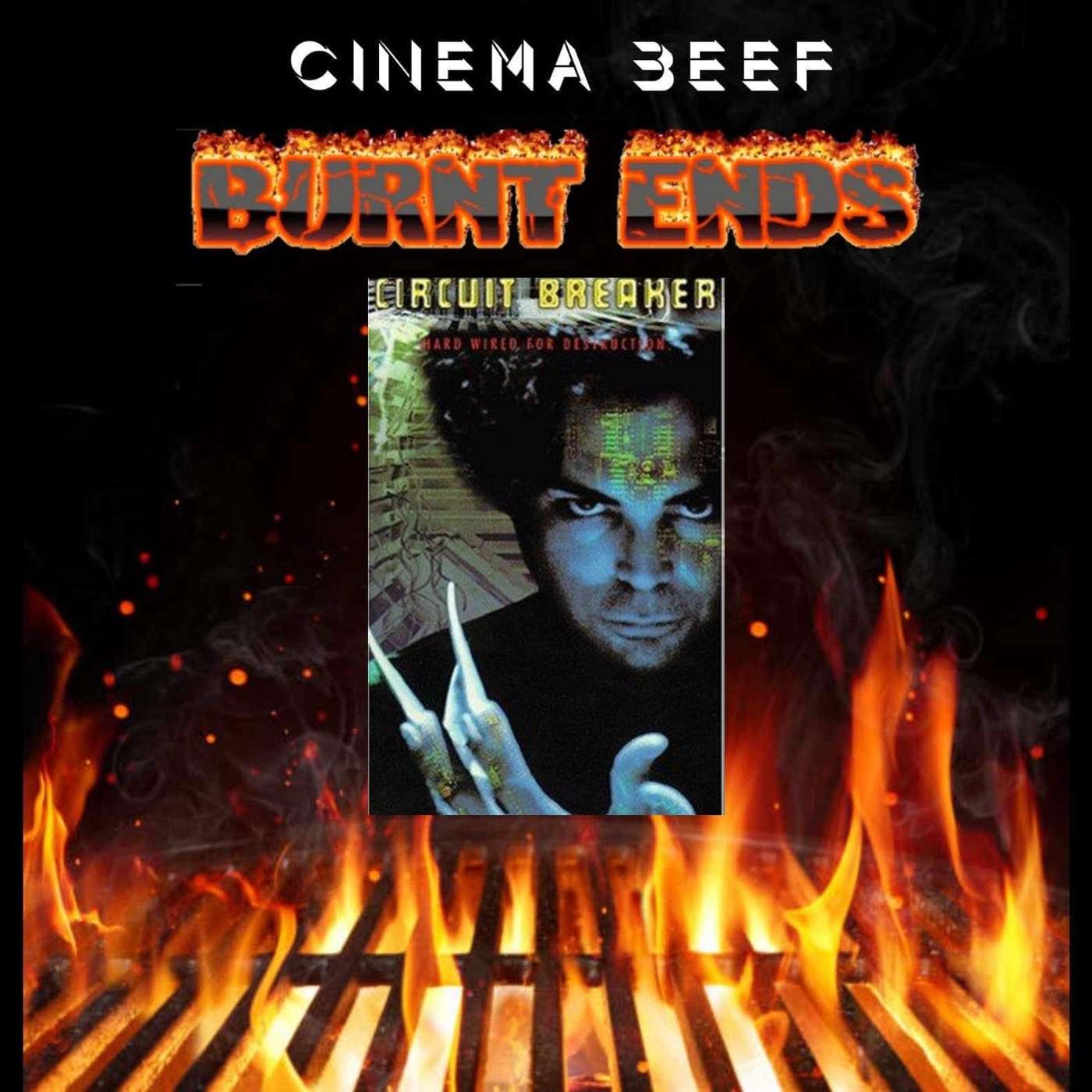 Cinema Beef : Burnt Ends #2 : Circuit Breaker aka Inhumanoid