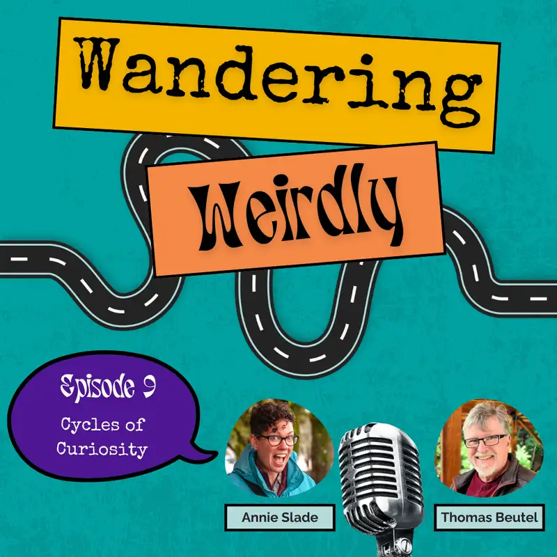 Episode 9: Cycles of Curiosity