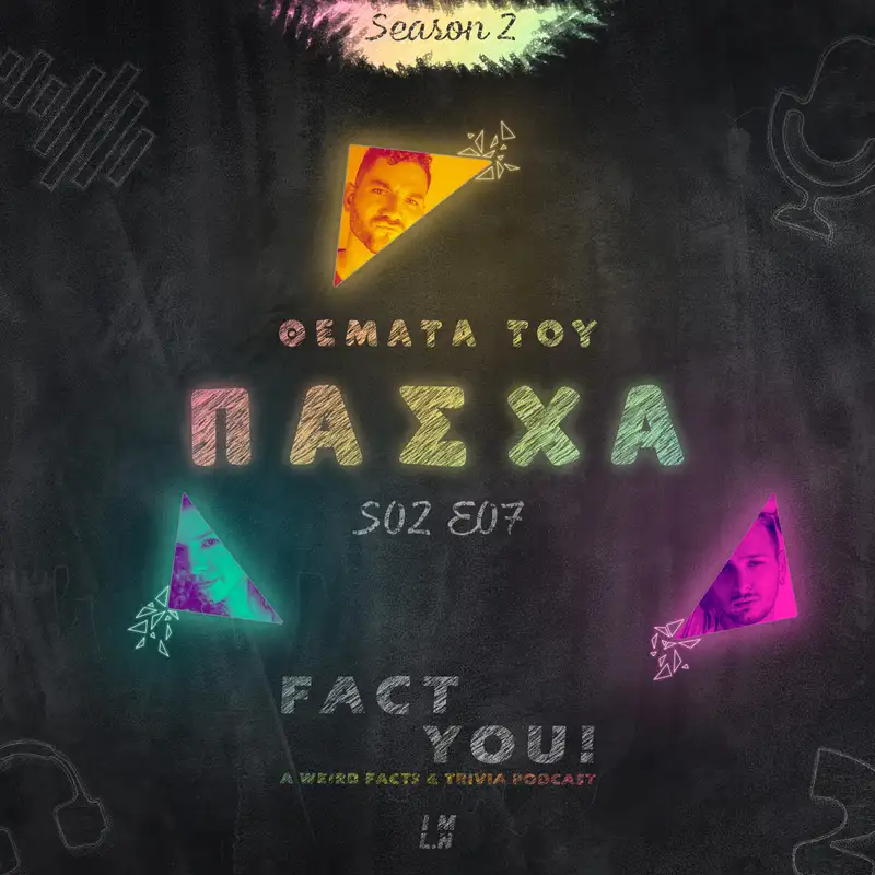 Θέματα του Πάσχα! | S02E07 | Fact You!