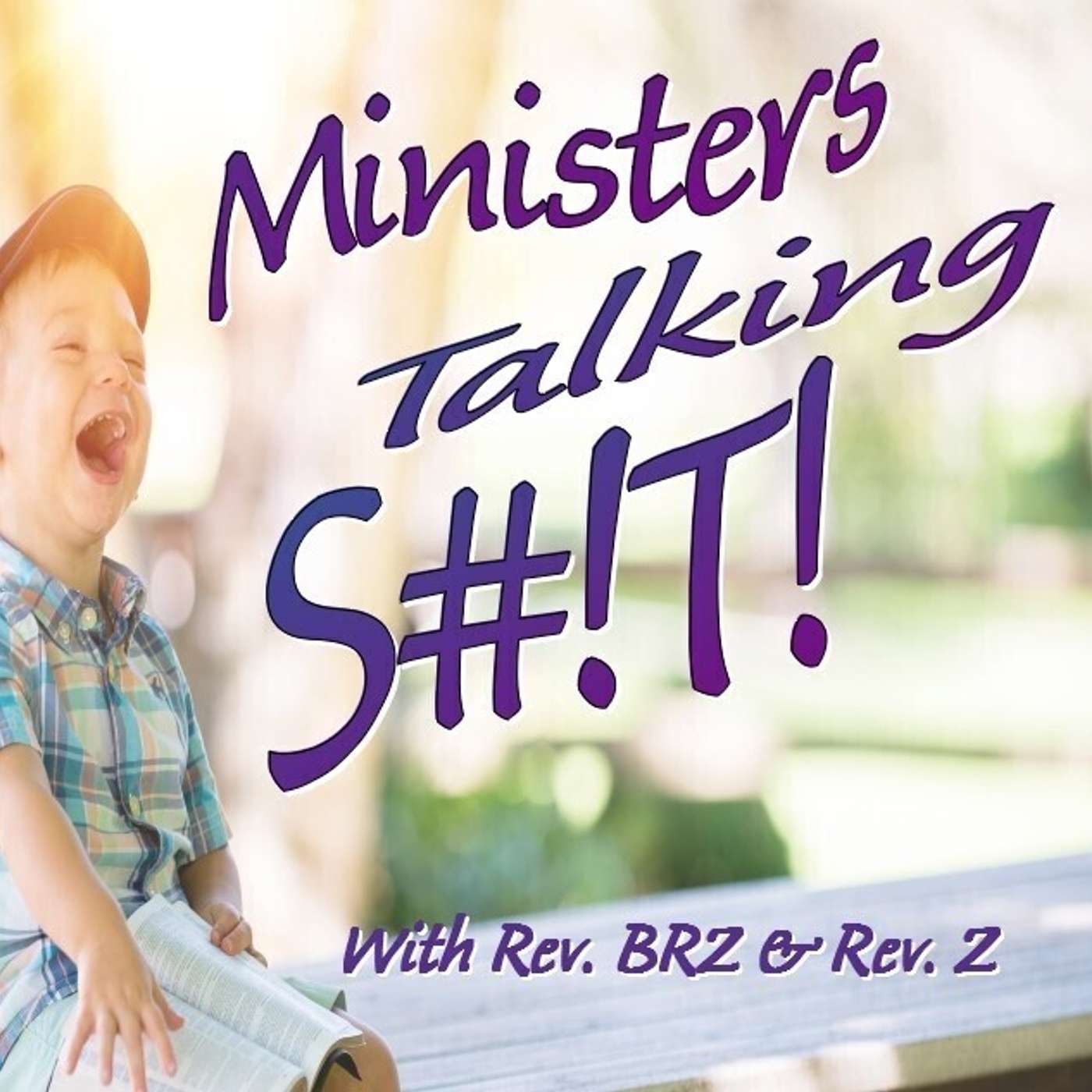 Ministers Talking S#!T! || Episode 13 || Rev Z and Rev BRZ Explore the Politics of Everything episode artwork