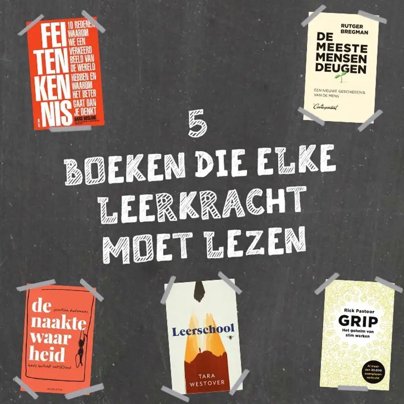 #38 | Vijf boeken die je als leerkracht moet lezen