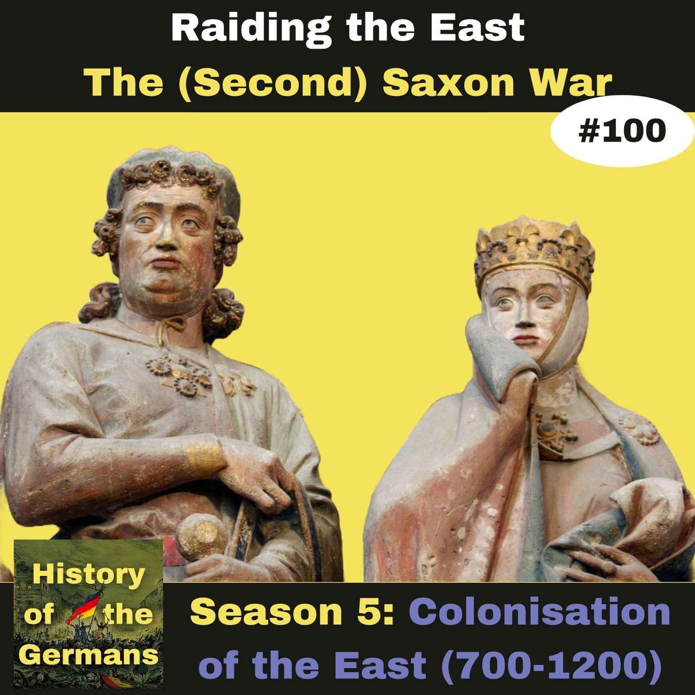 Ep. 100: Colonisation of the East(700-1200)- The (second) Saxon War