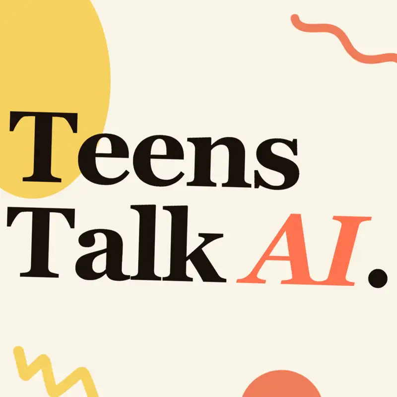 Teens Talk AI: Radio Edit!