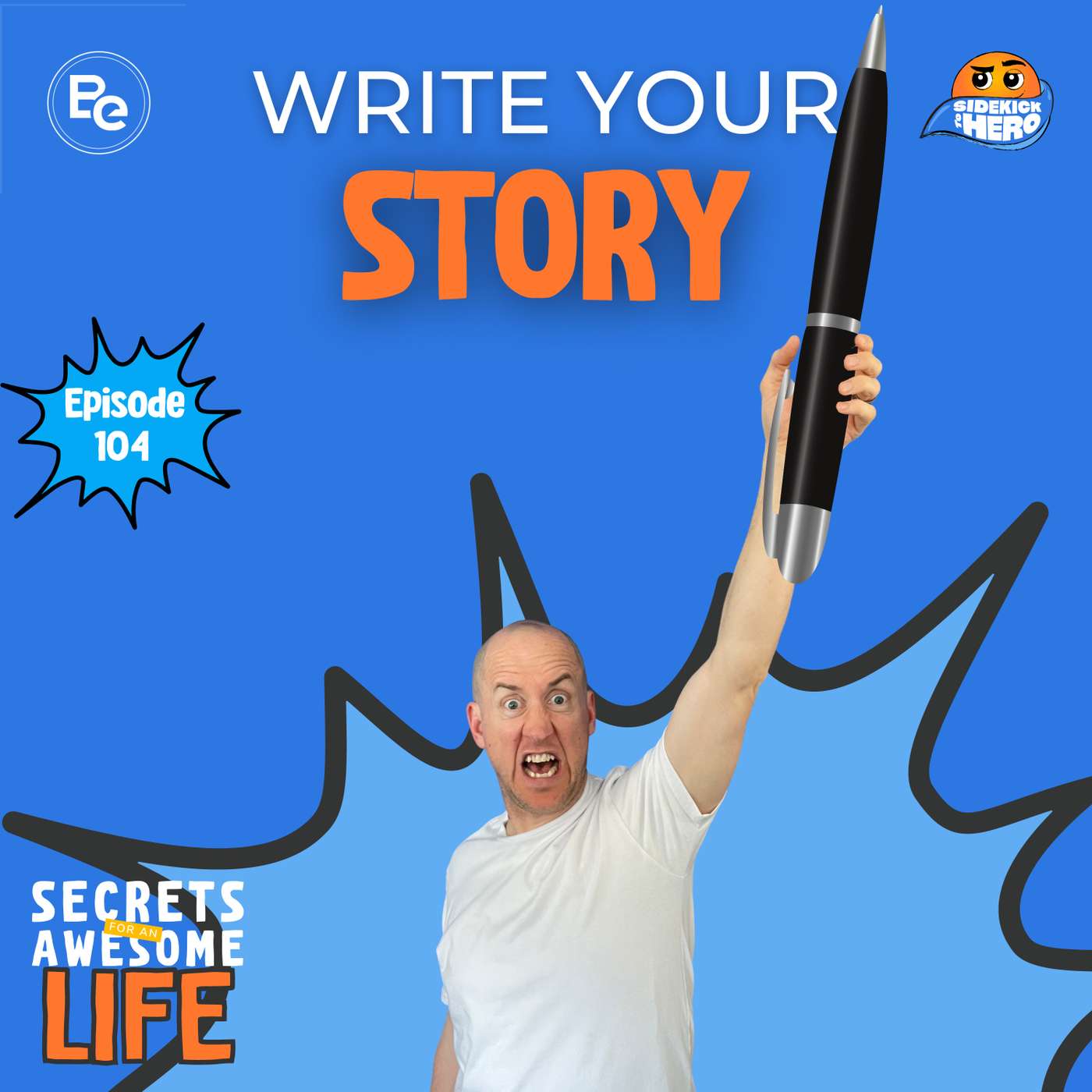 Write Your Story (Three Tools Every Hero Needs Part 2) episode artwork
