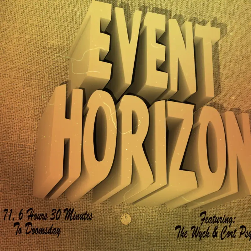 Wych Vs. The Doomsday Clock: Week #71, 6 Hours 30 Minutes to Doomsday – Event Horizon (1997)