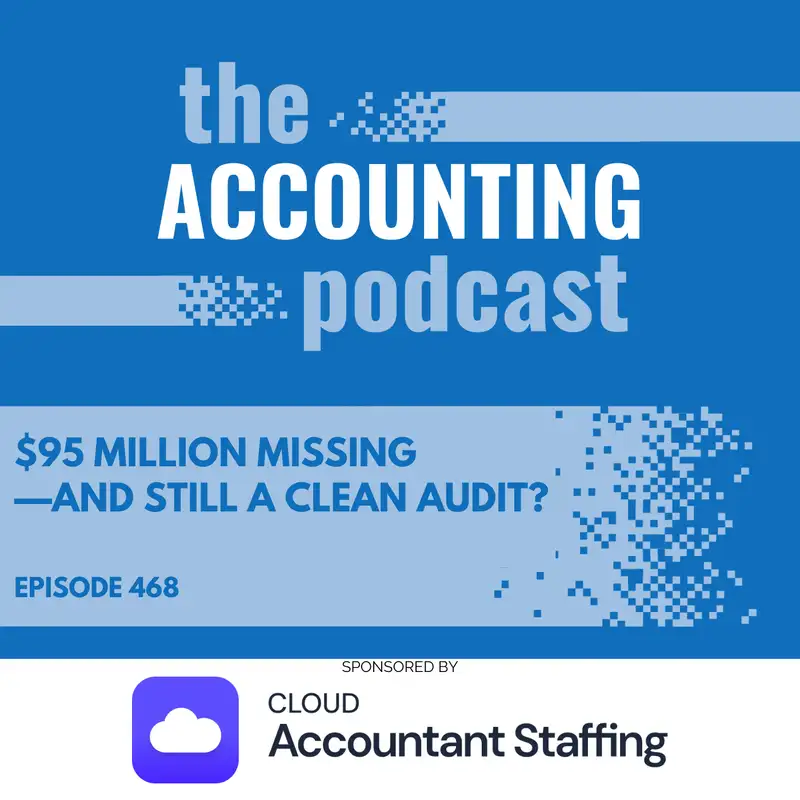$95 Million Missing—and Still a Clean Audit?