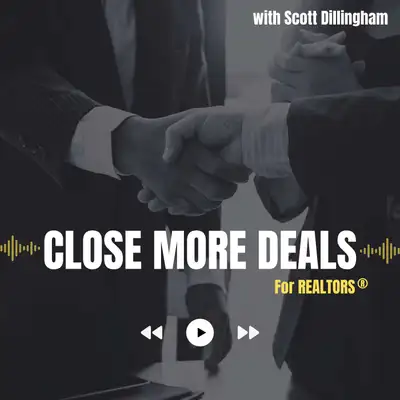 Close More Deals - For REALTORS®