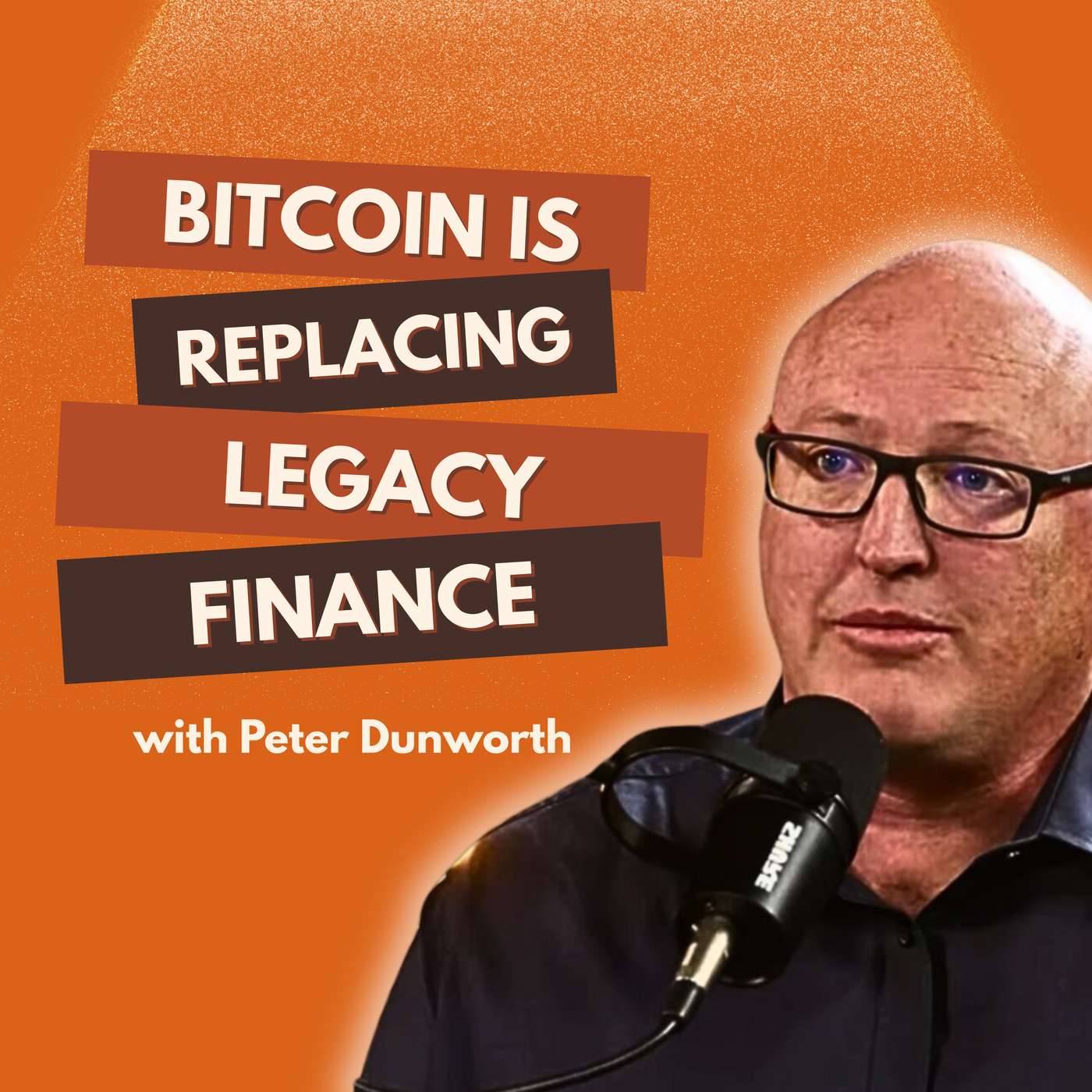 Bitcoin Is Replacing Legacy Finance | The Honest Money Show Ep. 7 ft. Peter Dunworth