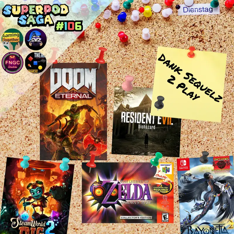 Ep. 106 - The Best Sequels: Follow-Ups That Crushed It (ft. Nave, Thrak, Nick, and Troy) | Bayonetta 2, Titanfall 2, Diablo IV, Steamworld Dig 2, Tony Hawk's Pro Skater 3