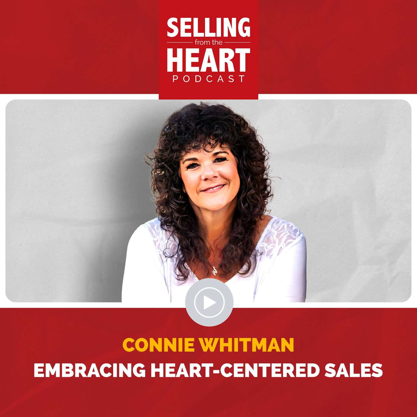 Selling From the Heart Podcast
