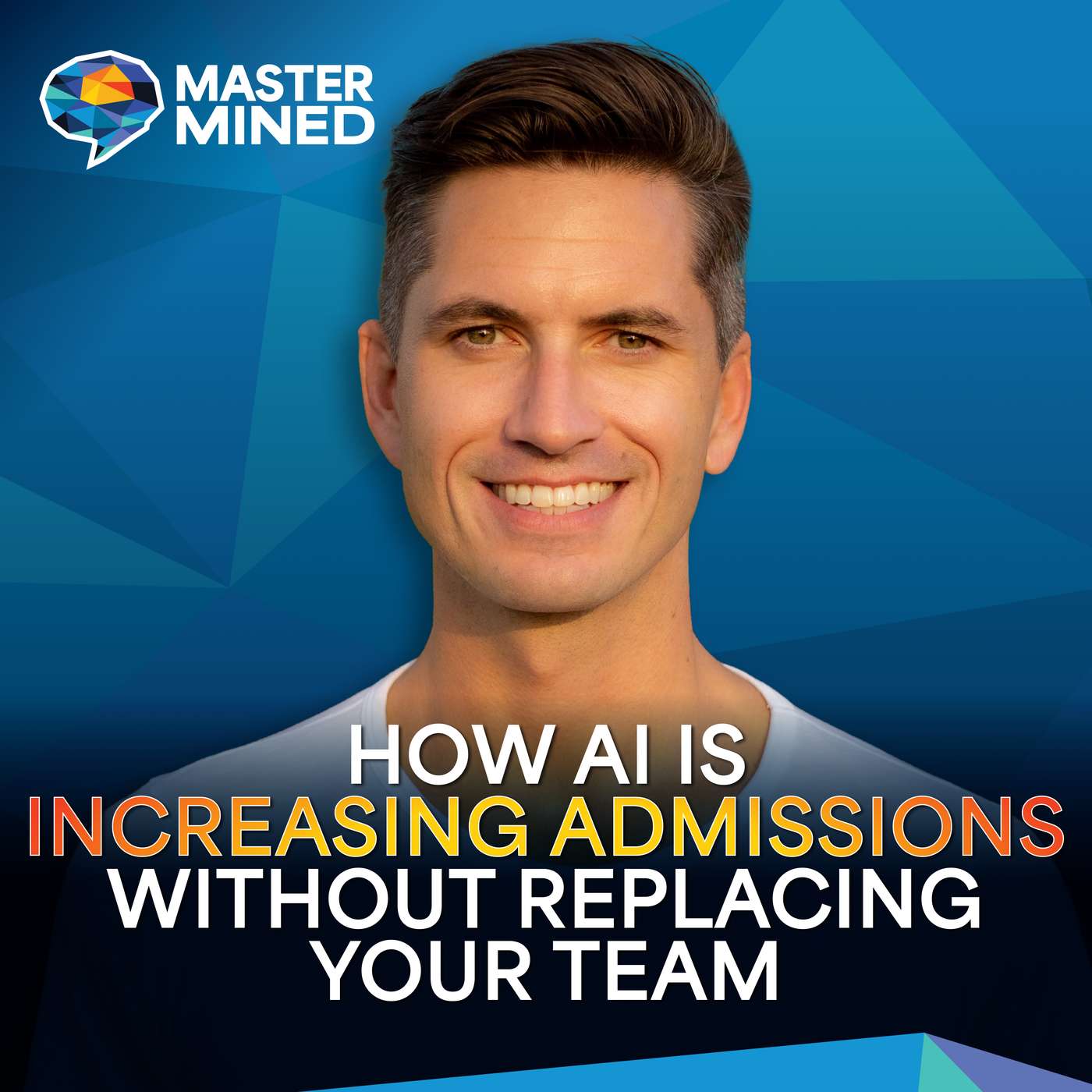 Ep. 45 How AI Is Increasing Admissions Without Replacing Your Team with Jimmy Lyons episode artwork