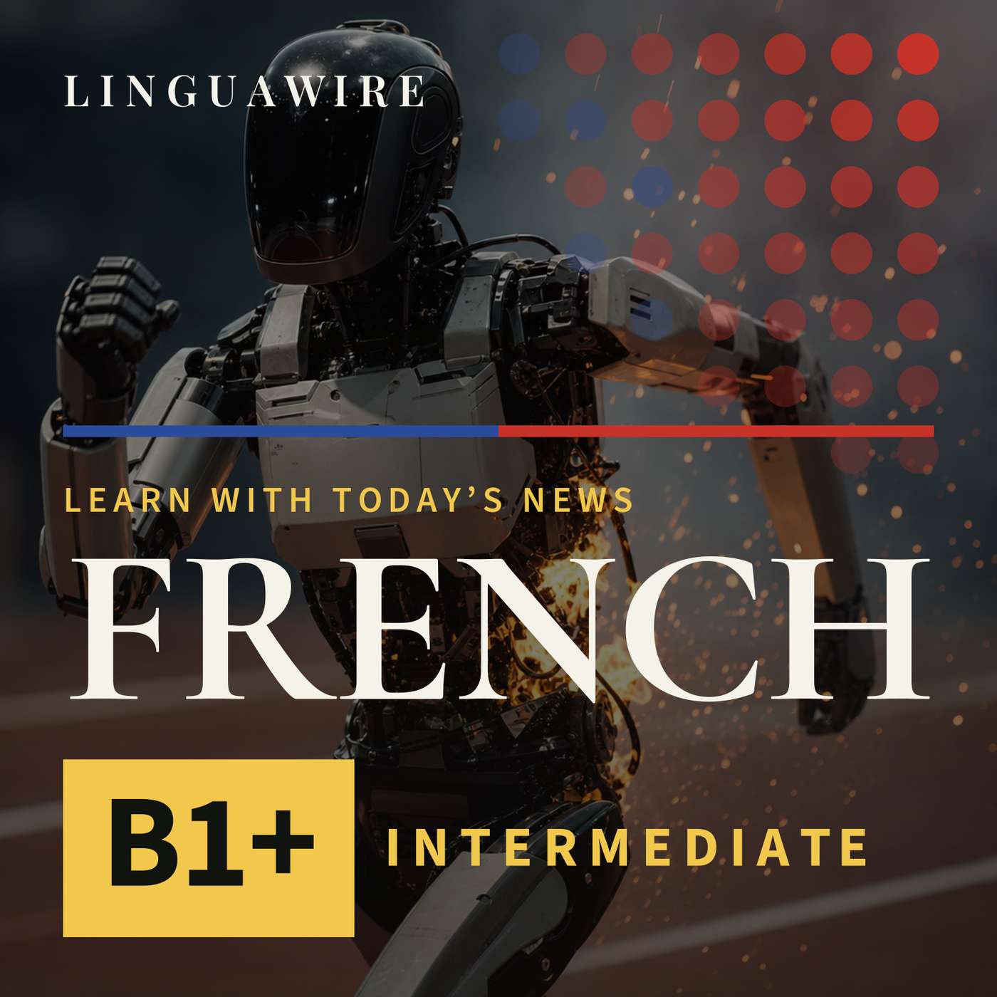 B1 French News | Robots Break Records and Catch Fire episode artwork