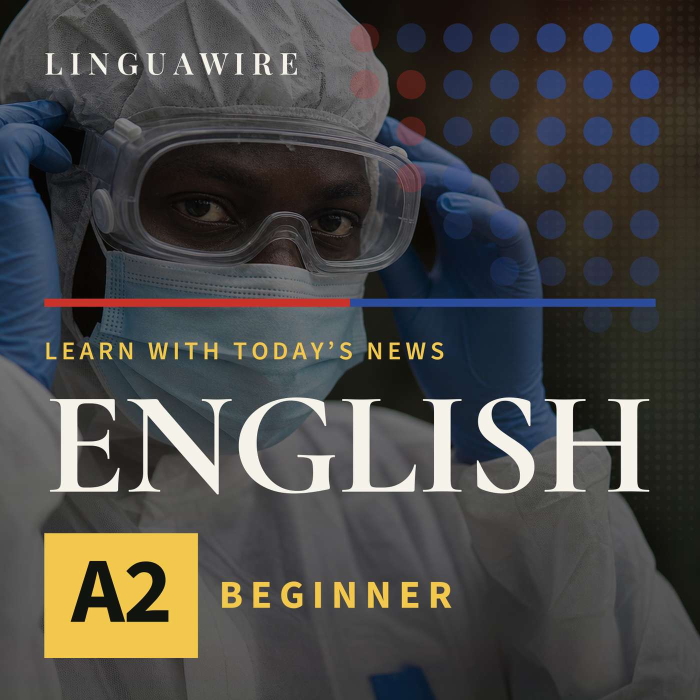 A2 English News | Can the Ebola Vaccine Help Stop the DRC Outbreak?
