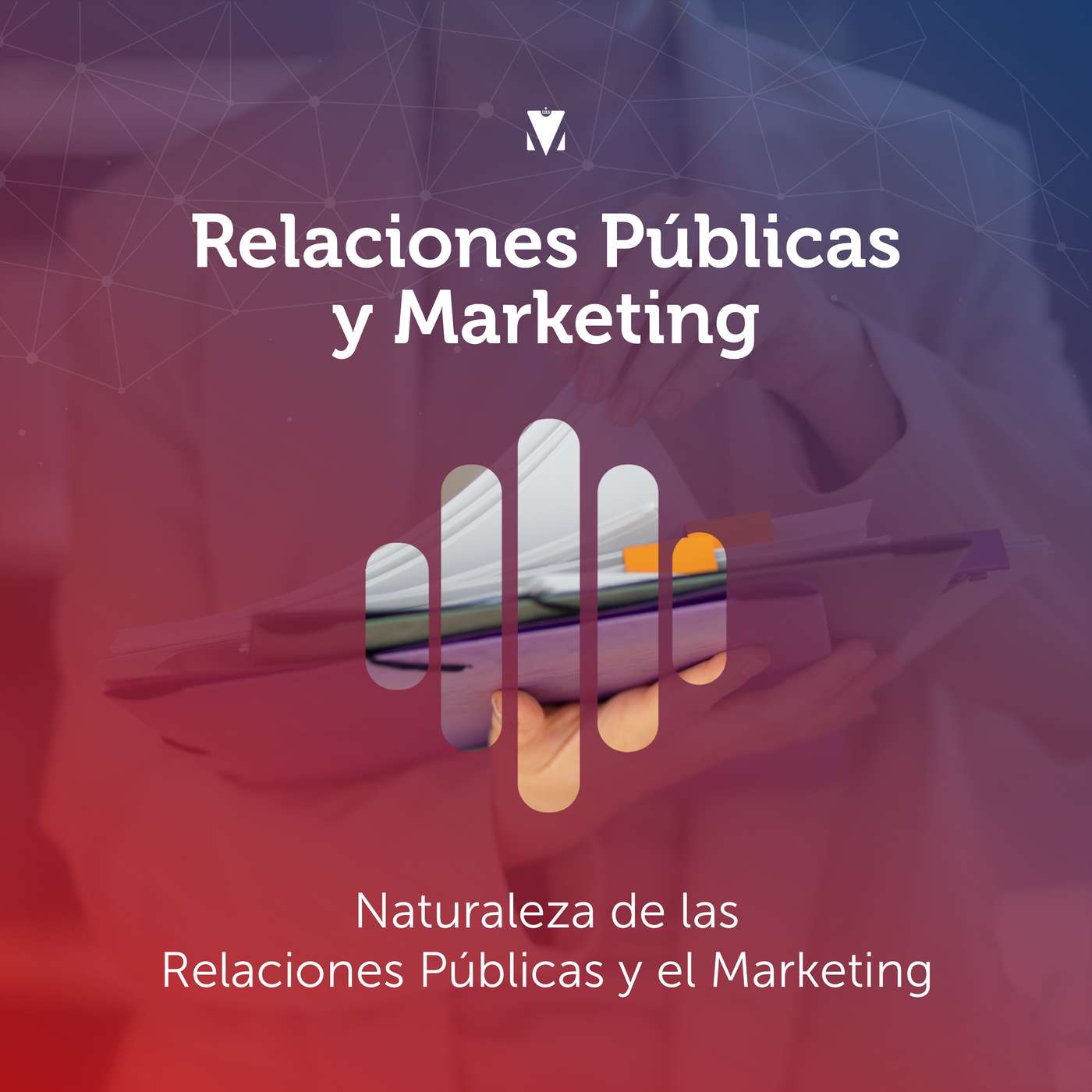 1 - RELACIONES PÚBLICAS Y MARKETING: Naturaleza de las Relaciones Públicas y el Marketing episode artwork
