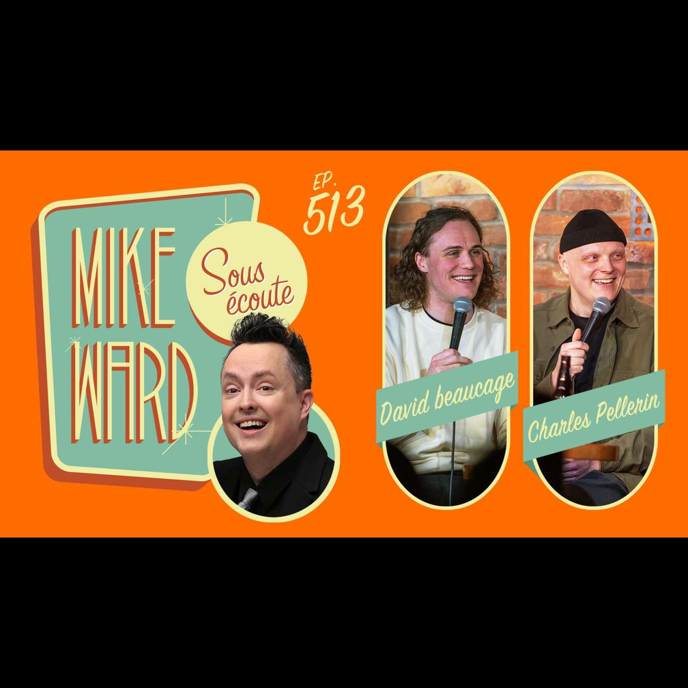 #513 - David Beaucage et Charles Pellerin