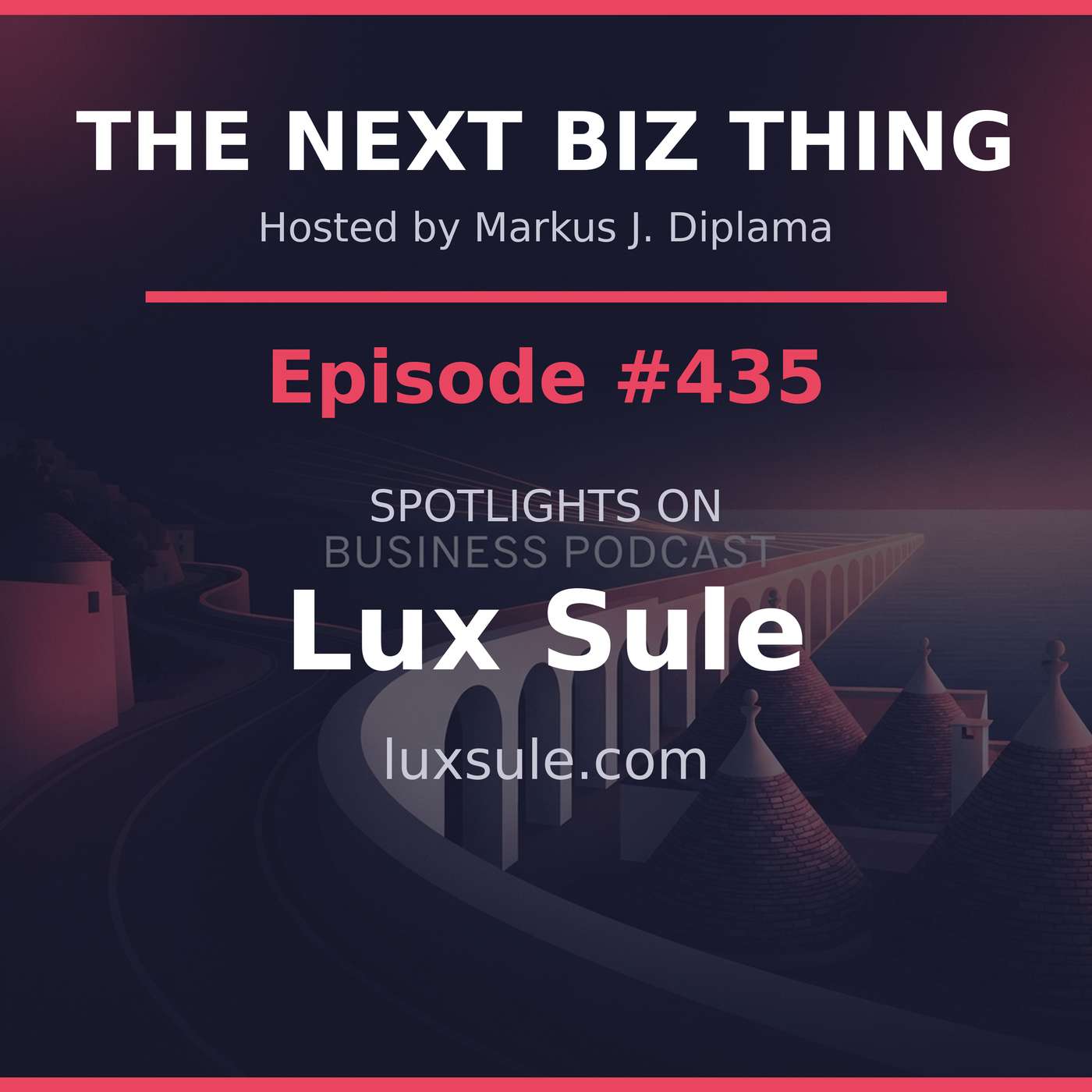 Next Biz Thing #435 luxsule.com