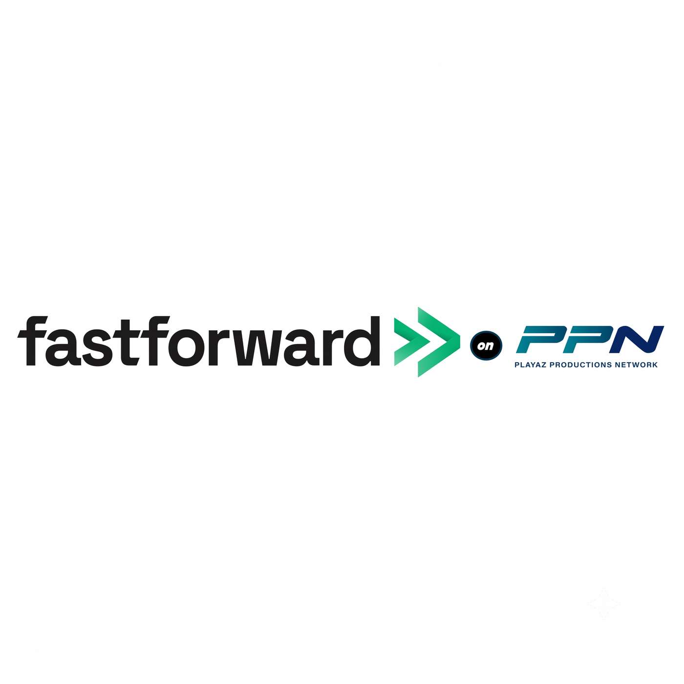 FastForward on PPN with Ron Miller | Playaz Productions Network podcast artwork
