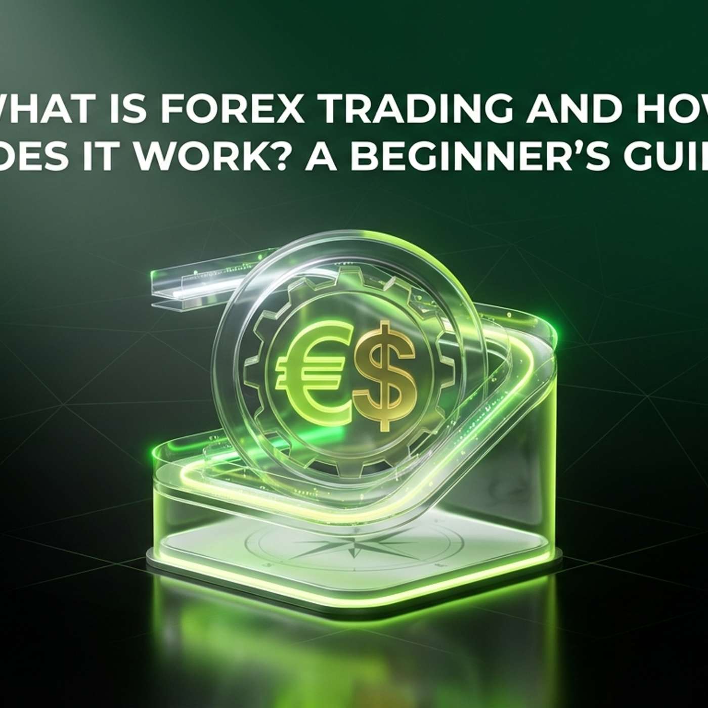 What Is Forex Trading and How Does It Work? A Beginner's Guide episode artwork