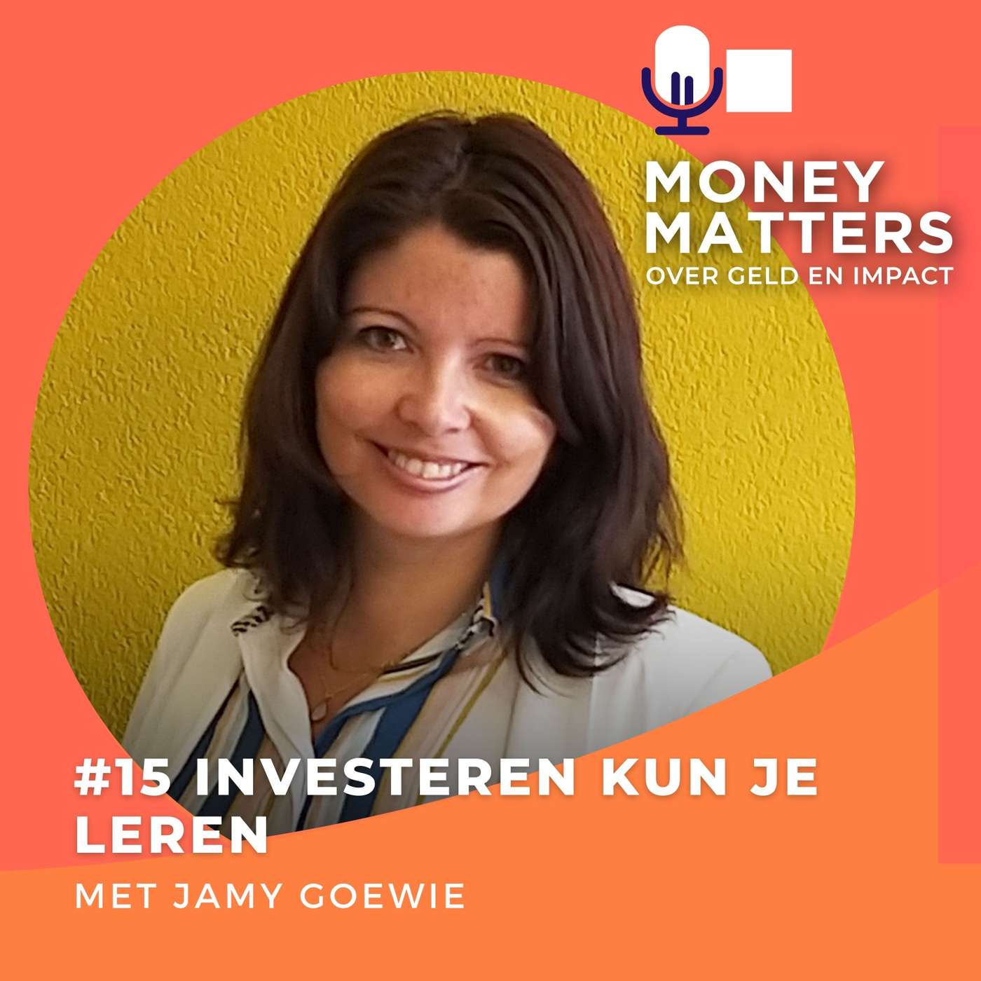 Investeren kun je leren. Met Jamy Goewie (#15) episode artwork