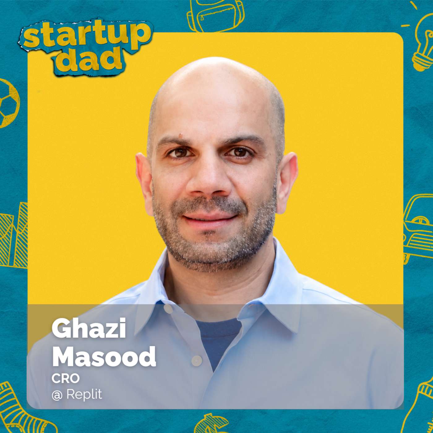 AI Has Changed The Summer Job Playbook | Ghazi Masood (Dad of 2, CRO of Replit) episode artwork