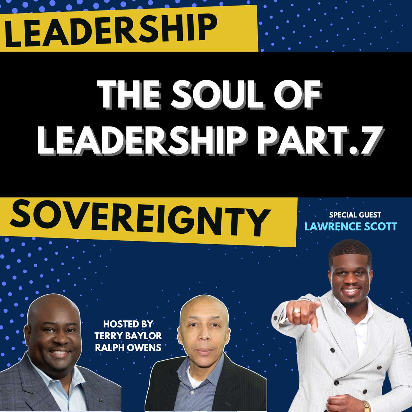 The Soul of Leadership Part. 7 episode artwork