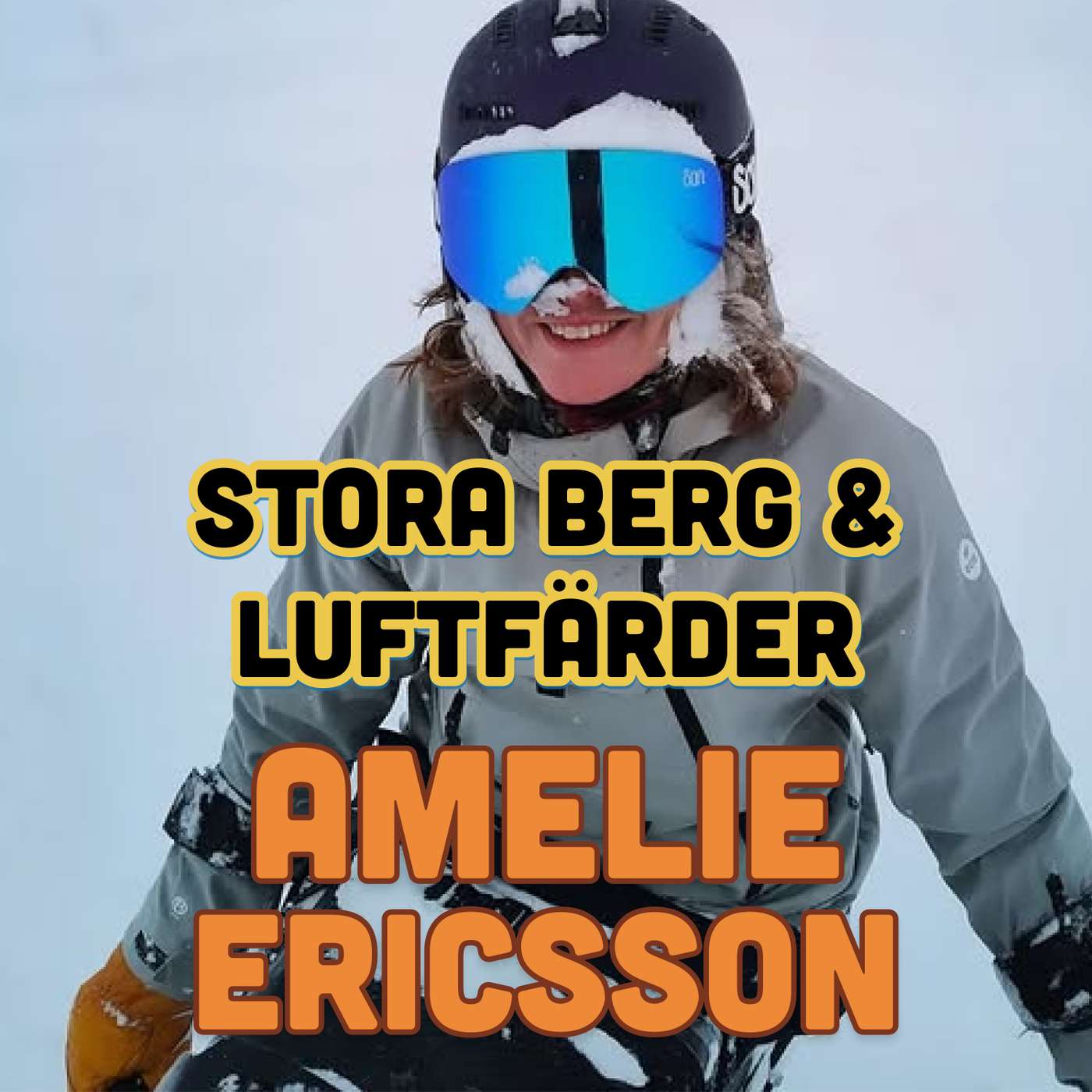 Amelie Ericson om stora berg, sitski och att älska luftfärder Amelie Ericson om stora berg, sitski och att älska luftfärder