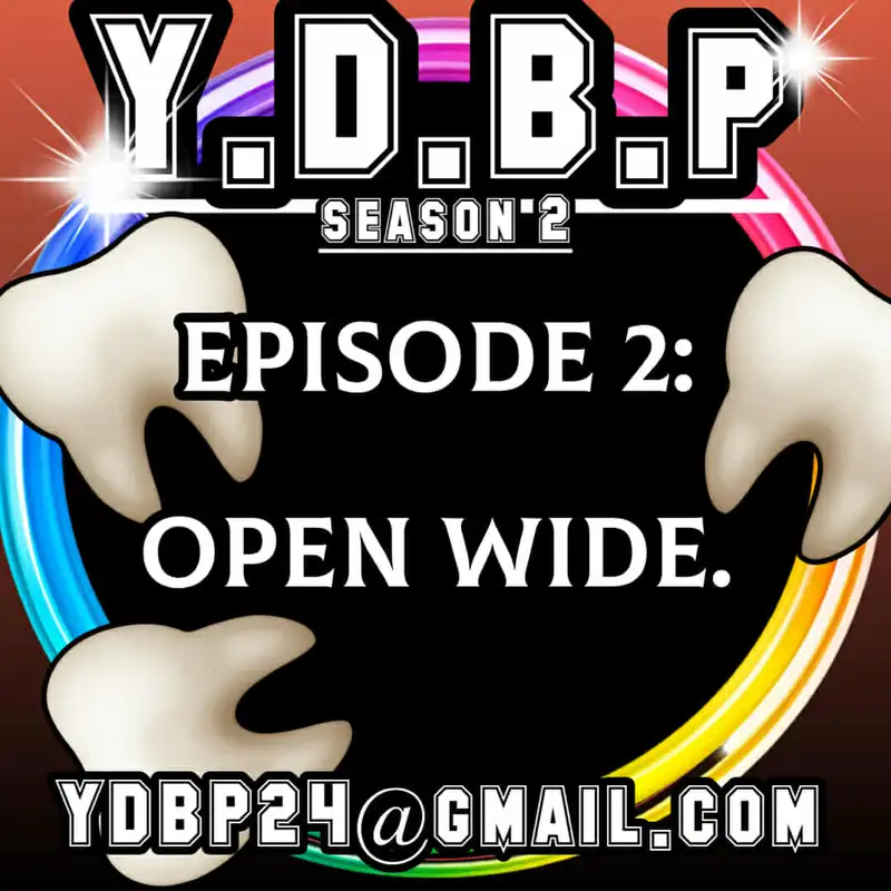 S2E2 - Open wide