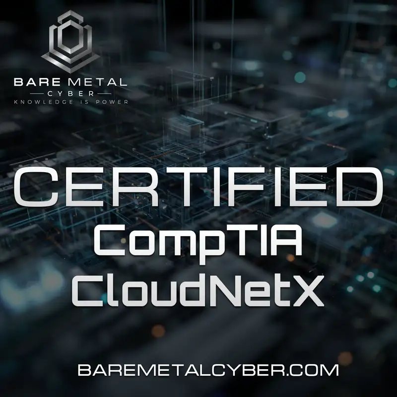 Certified: The CompTIA CloudNetX Audio Course