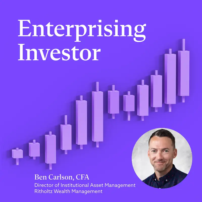 Ben Carlson, CFA: Risk, Reward, and the Real Price of Long-Term Investing