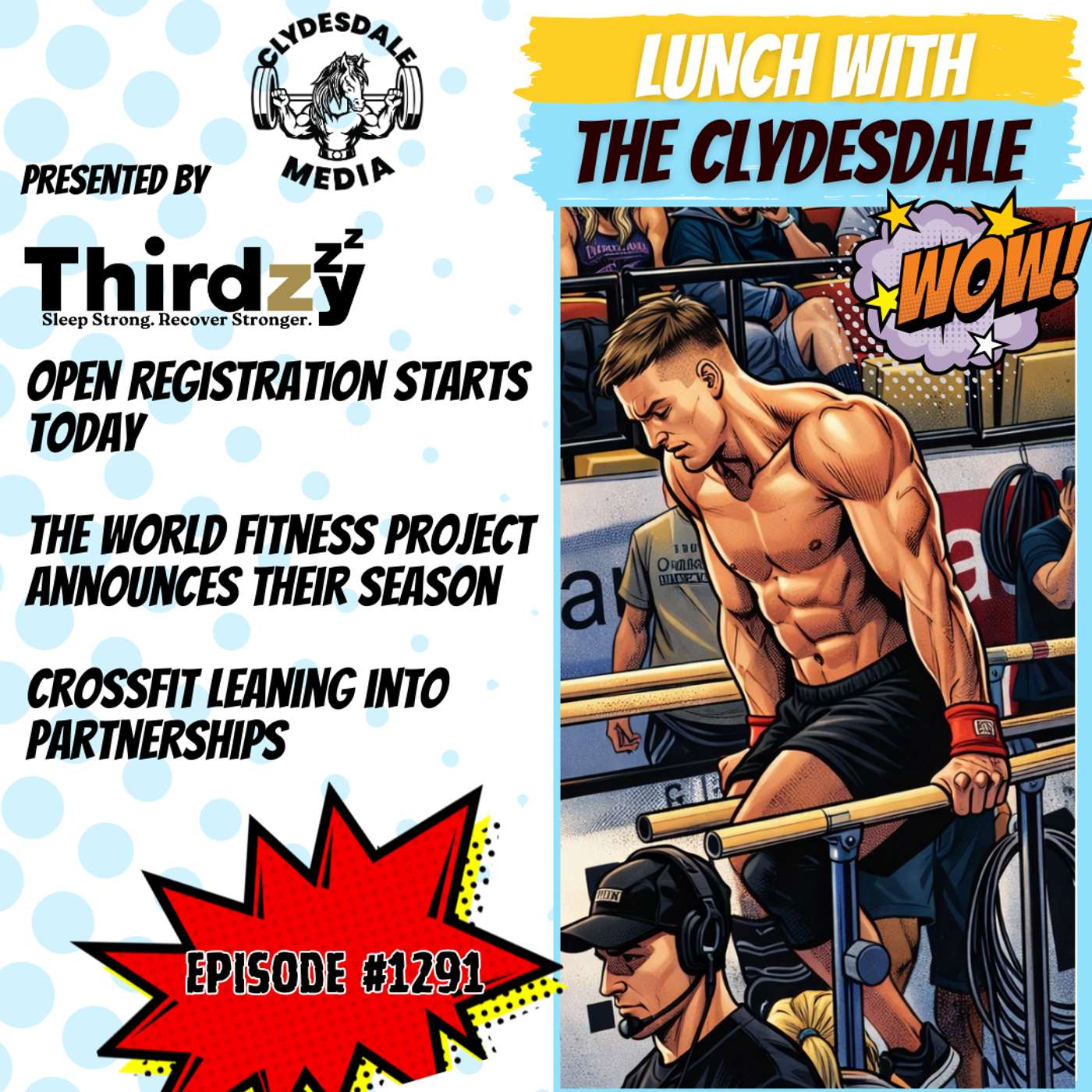 Lunch with the Clydesdale - The CrossFit Open Registration Starts Today!!!
