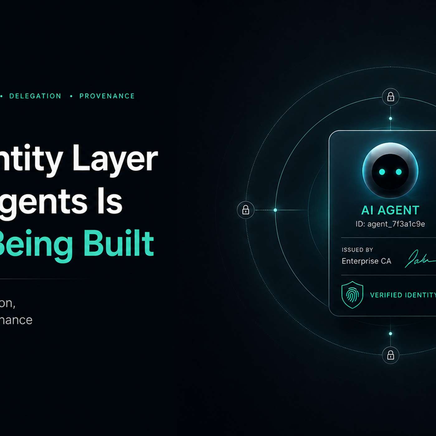 The Identity Layer for AI Agents Is Finally Being Built episode artwork