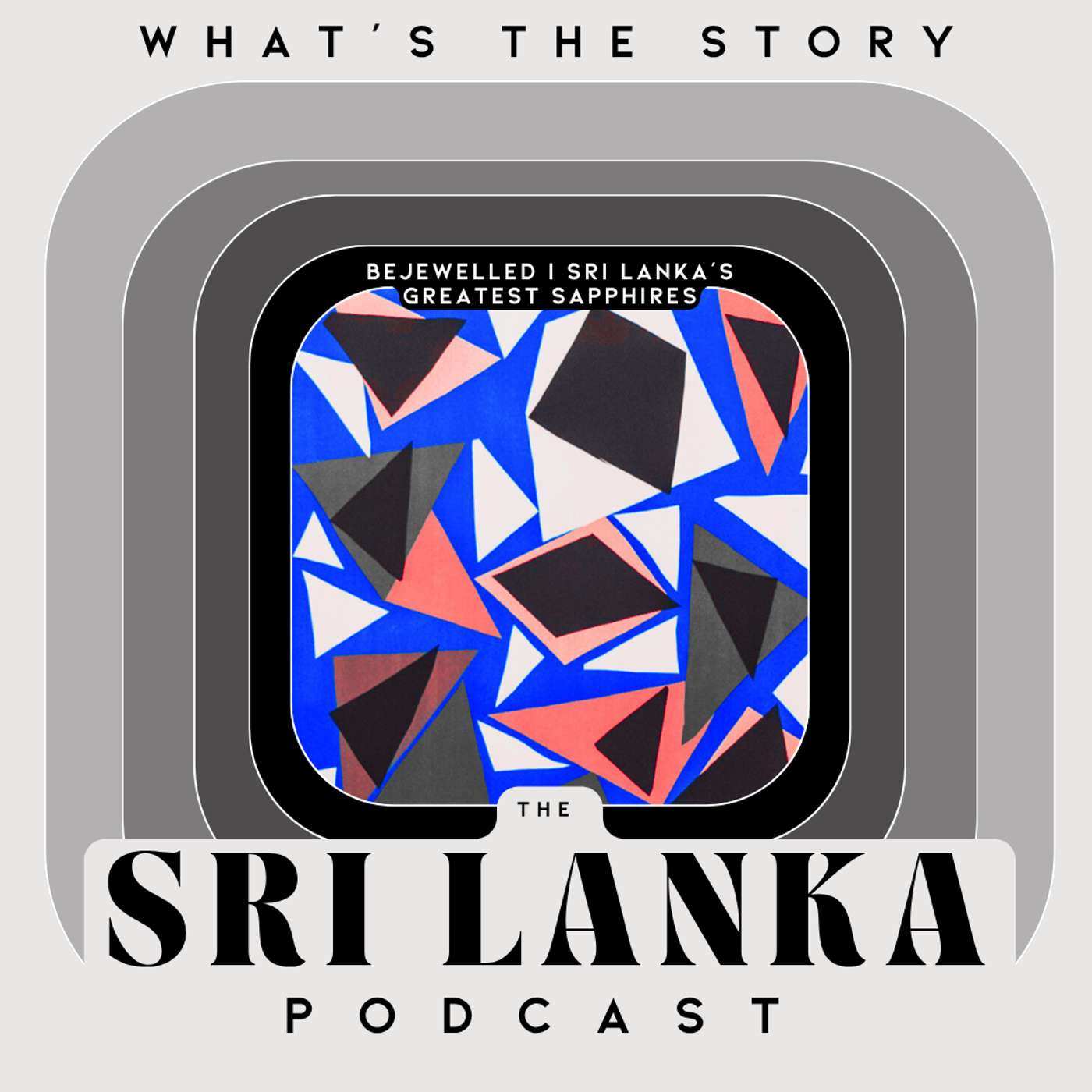 Bejewelled  I  Sri Lanka’s Greatest Sapphires episode artwork