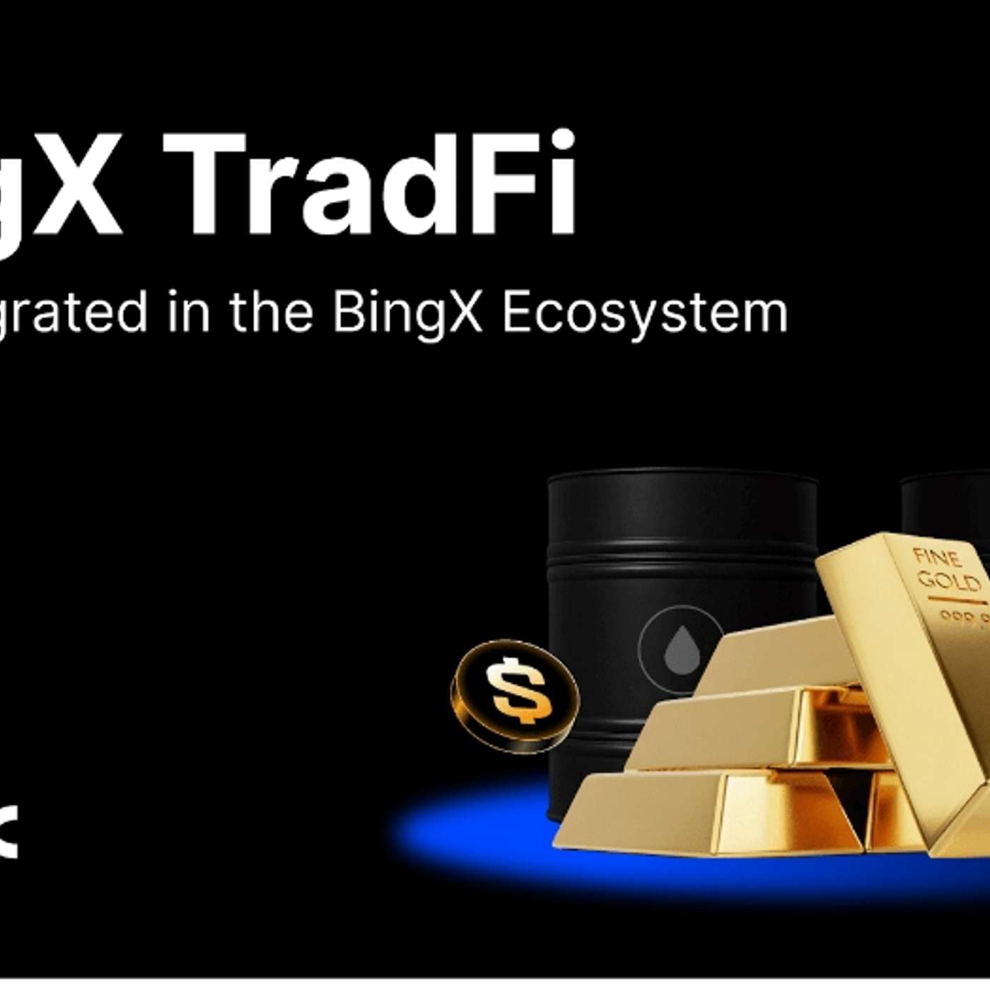 BingX TradFi Fully Integrated Into The BingX Ecosystem, Forming a Key Pillar For 2026