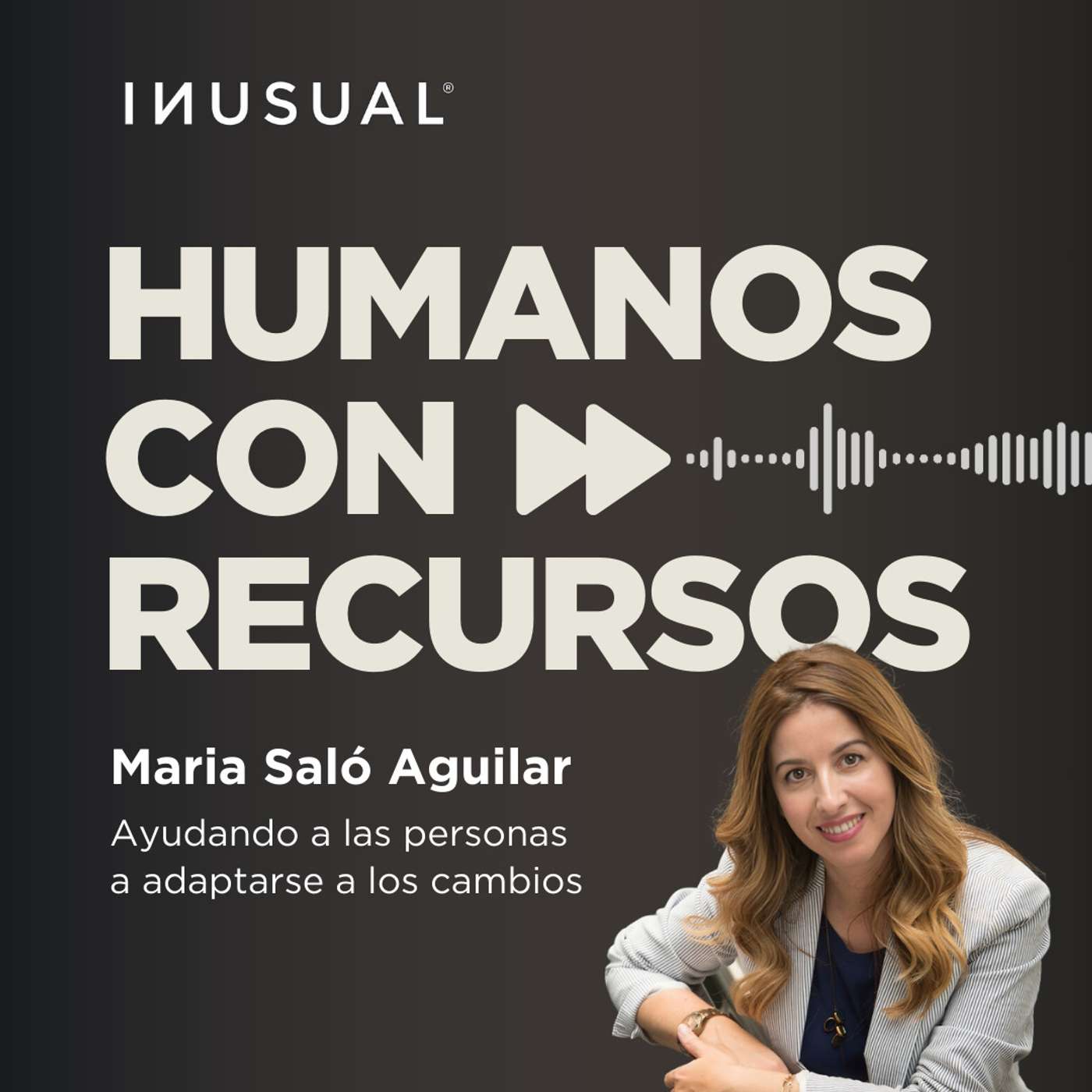Ayudando a las personas a adaptarse a los cambios, con Maria Saló Aguilar