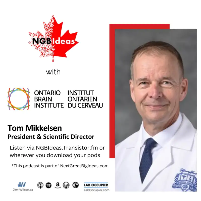 S2.E8: Tom Mikkelsen | Ontario Brain Institute 