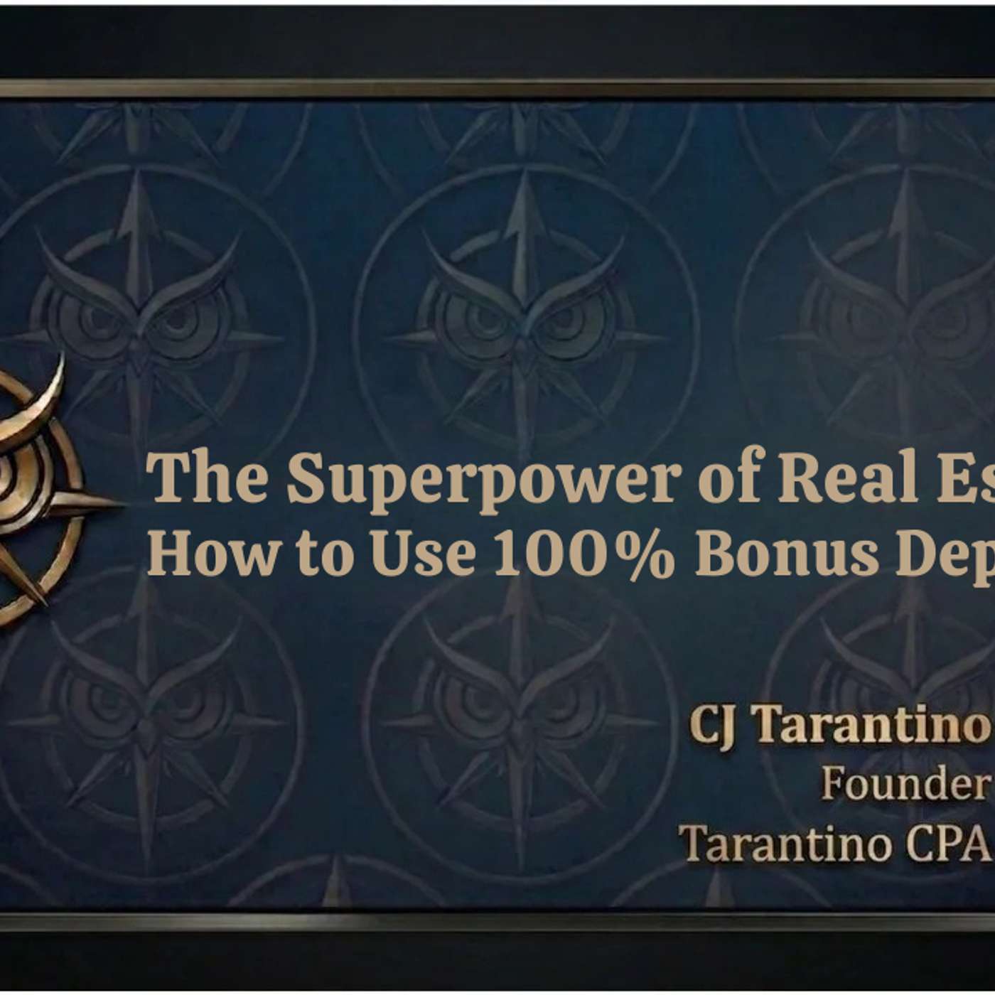 The Superpower of Real Estate: How to Use 100% Bonus Depreciation episode artwork