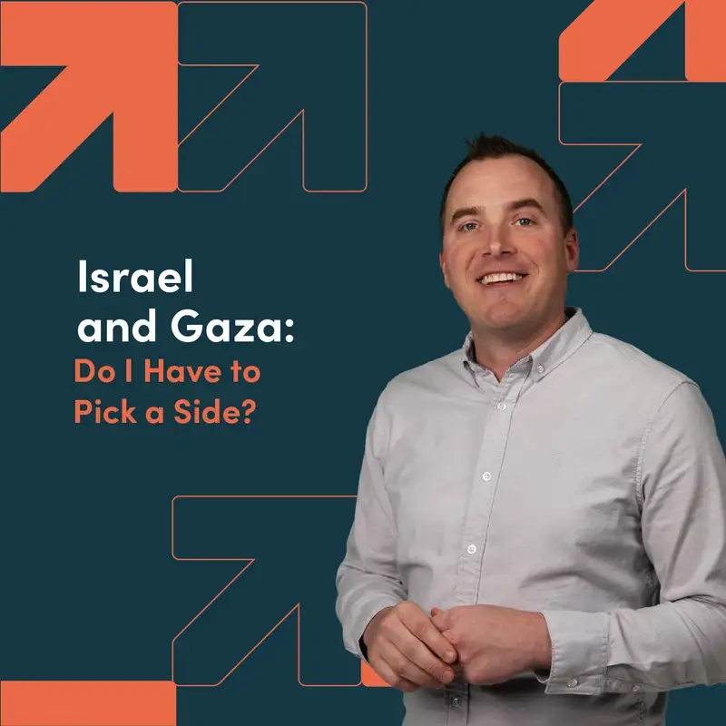 Israel and Gaza: Do I Have to Pick a Side?