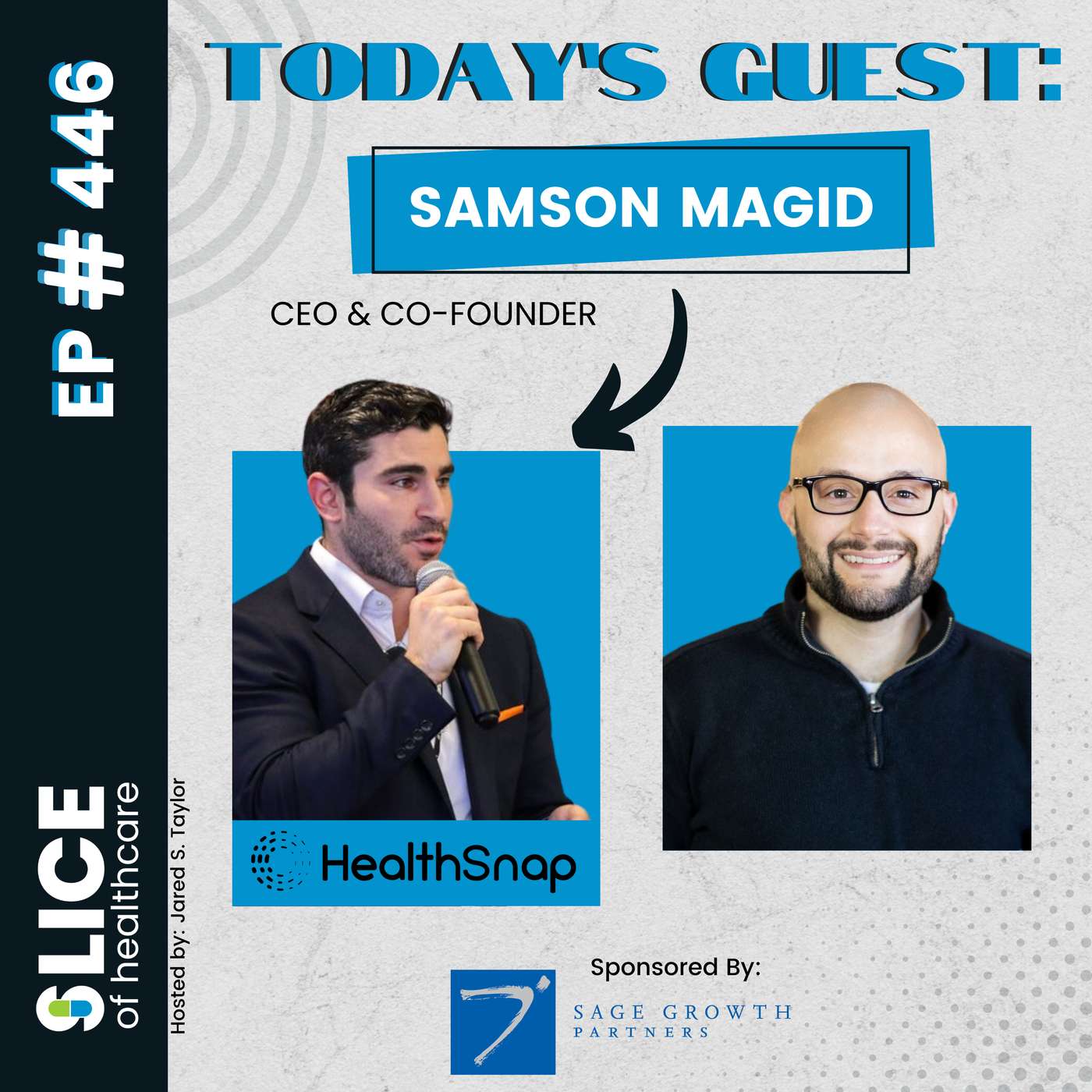 #446 - Samson Magid, CEO & Co-Founder at HealthSnap