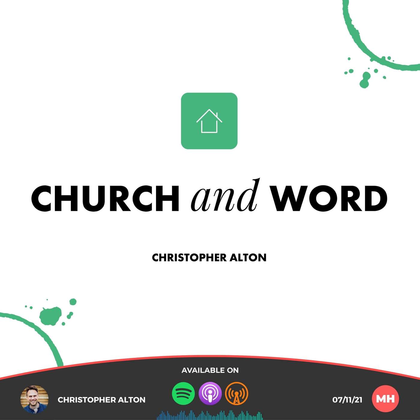 His House, Our Home: Church and Word | Christopher Alton | 07/11/21 | Market Harborough episode artwork