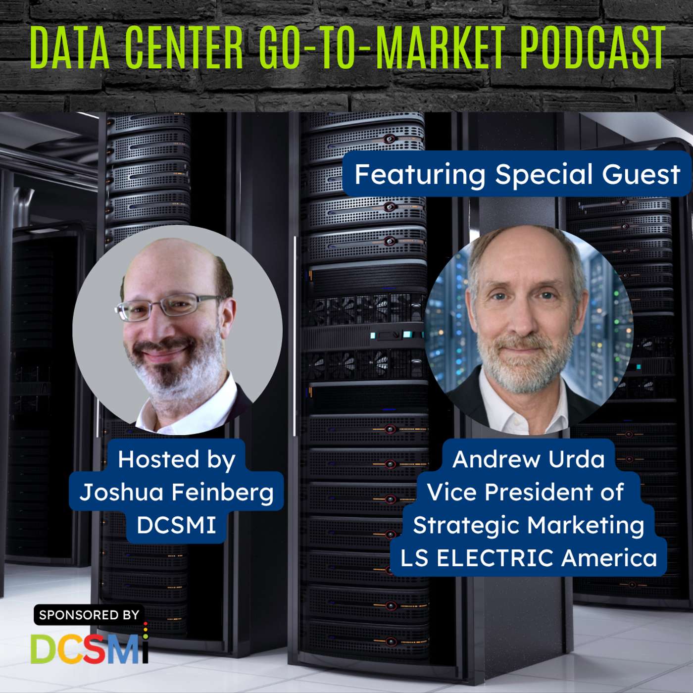 Ep. 180 Andrew Urda, Vice President of Strategic Marketing of LS ELECTRIC America | Data Center Go-to-Market Podcast