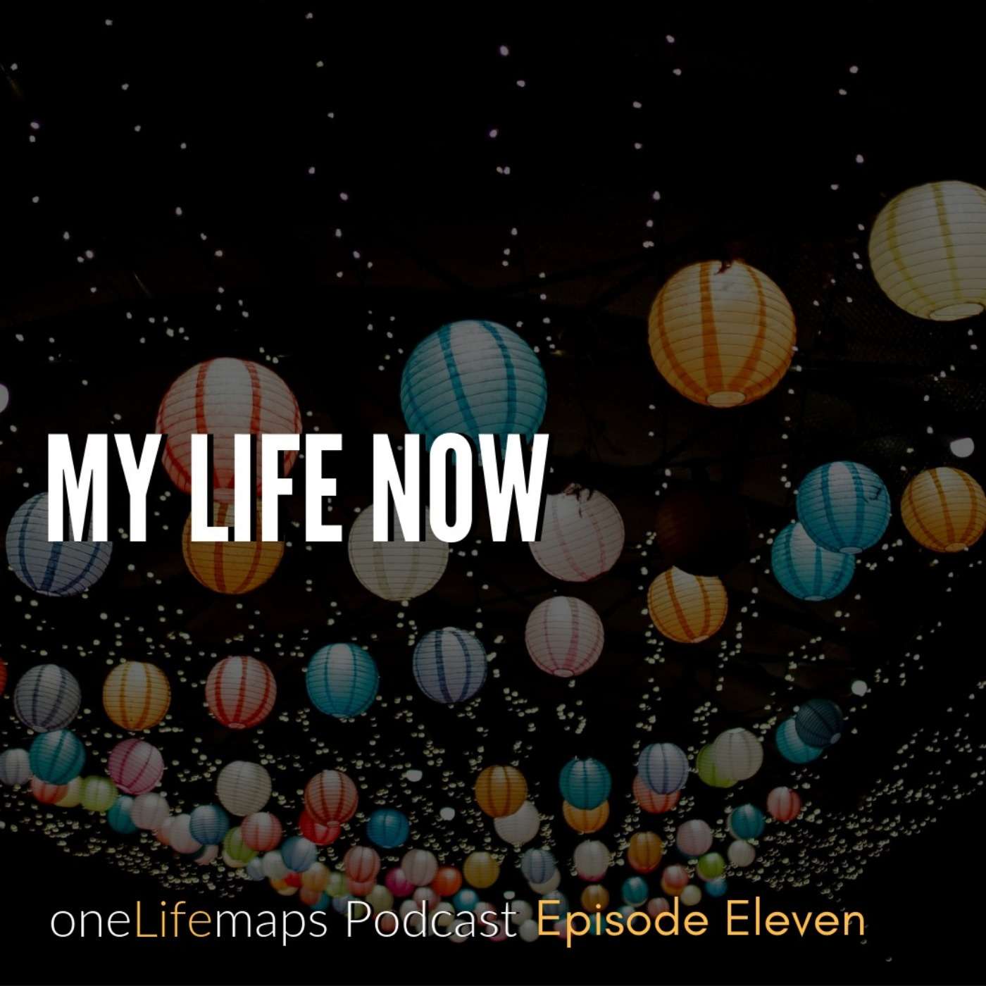 11. My Life Now Map & Lingering Questions episode artwork