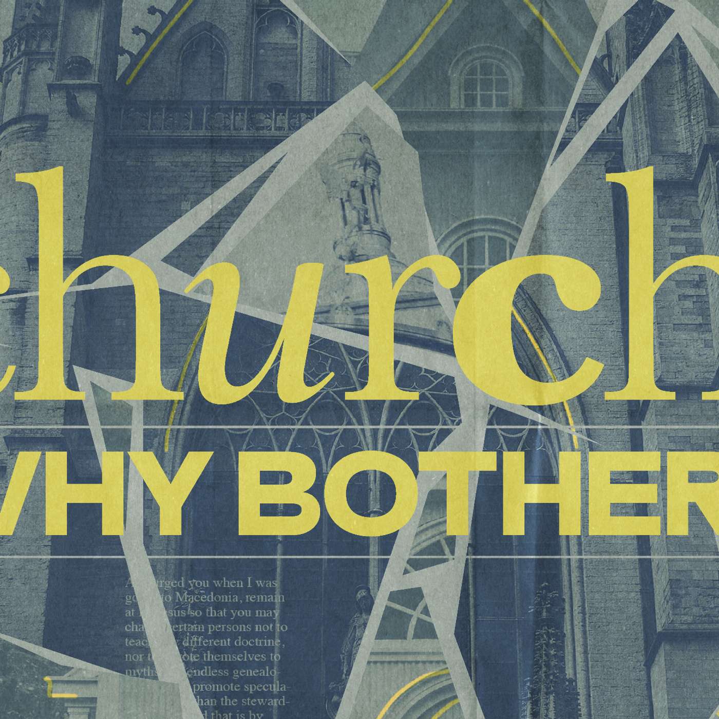 Church: Why Bother? – Part 8: Pastors and the Church – Woodside Bible Church - Pastor Jim Dahlke