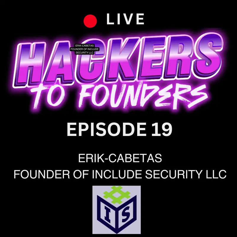 Winning DEF CON CTF, Failing at Consulting, and Building an All-Senior Hacker Firm — Erik Cabetas (Include Security)