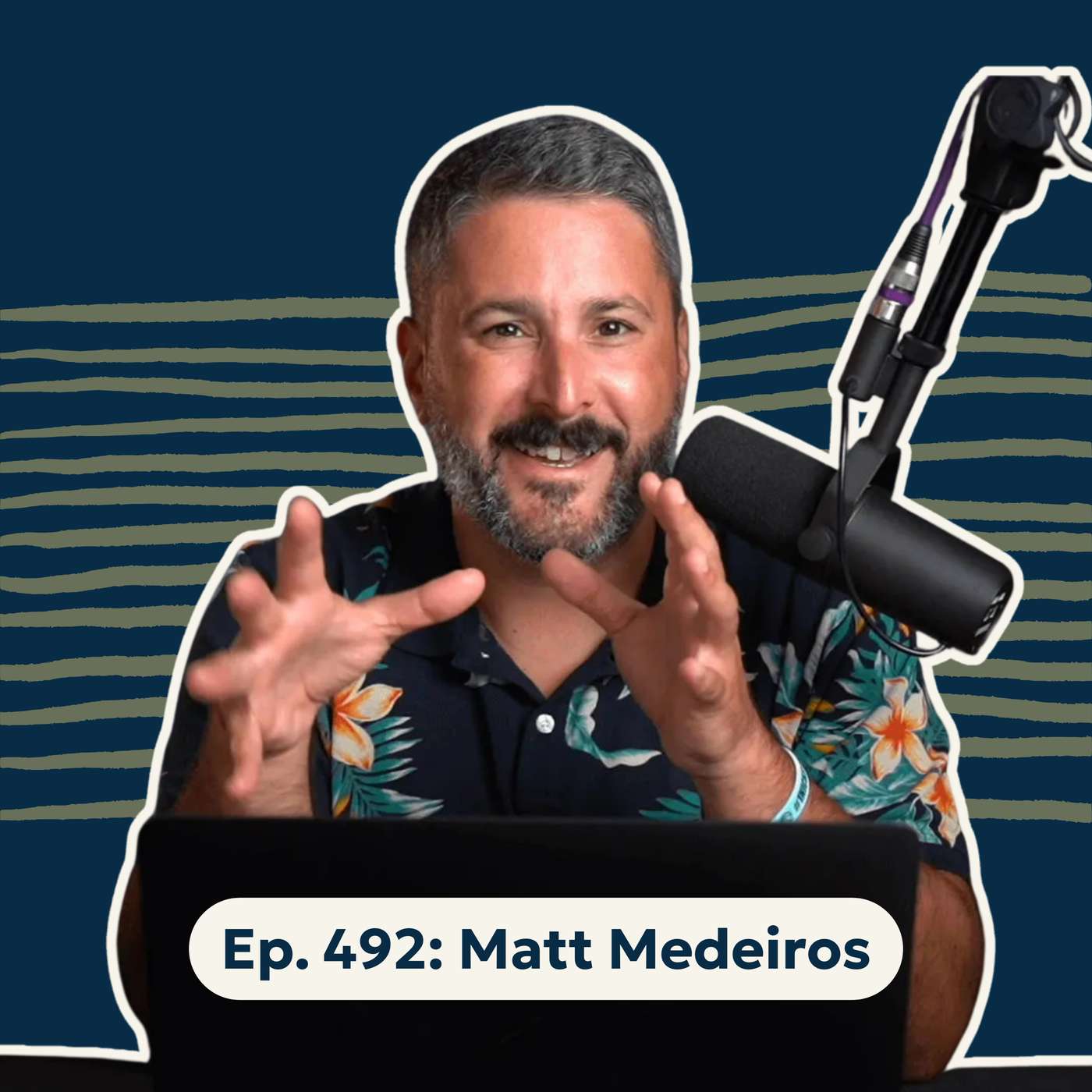 Full-Time Job, Side Hustles, and Fatherhood: Can You Actually Do It All? with Matt Medeiros